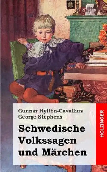 Schwedische Volkssagen und Märchen by Stephens, George