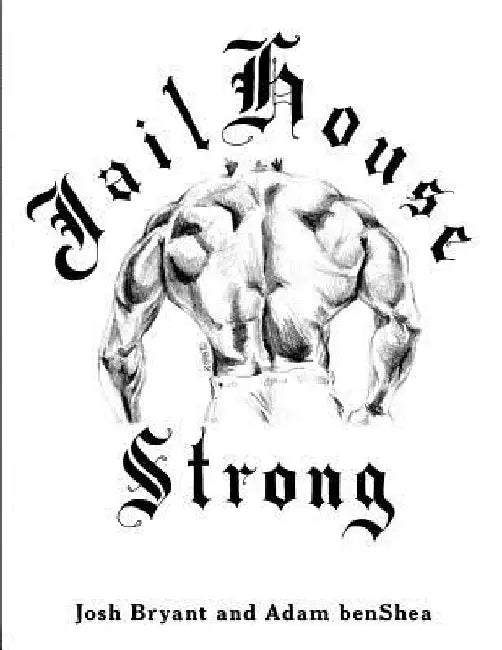 Jailhouse Strong by Adam Benshea
