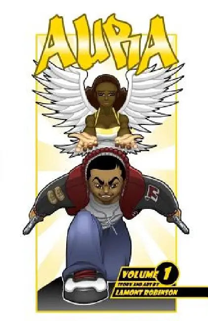 Aura: Volume 1 by Lamont Robinson