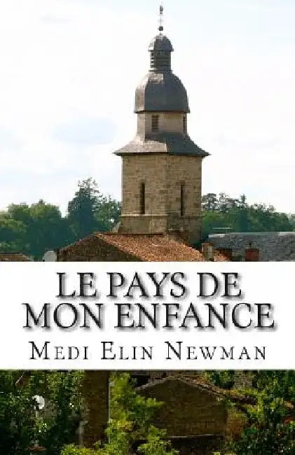 Le pays de mon enfance by Medi Elin Newman