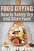 Food Drying: How to Safely Dry and Store Food by Rachel Jones