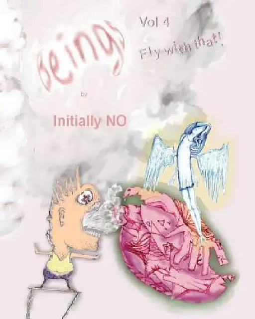 Beings: fly with that! by Initially No