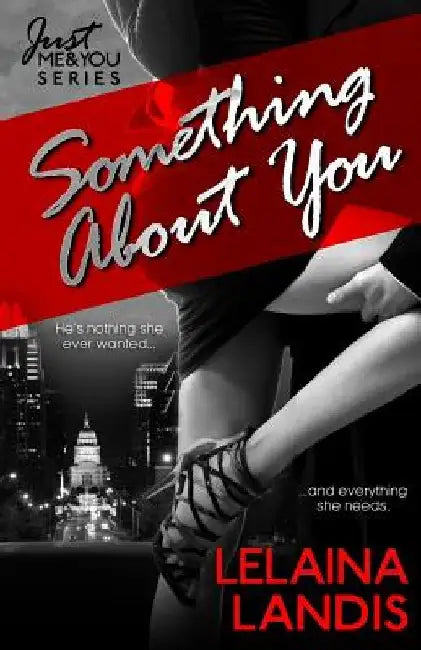 Something About You by Lelaina Landis