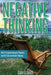 Negative Thinking: How to Transform Negative Thoughts and Self Talk Into Positive Thinking by Smith, Colin G.