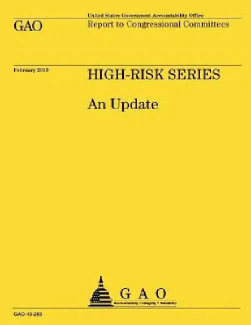 High-Risk Serious: An Update by Government Accountability Office