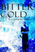 Bitter Cold by Krystle Wright