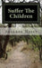Suffer The Children by Suzanne Myers