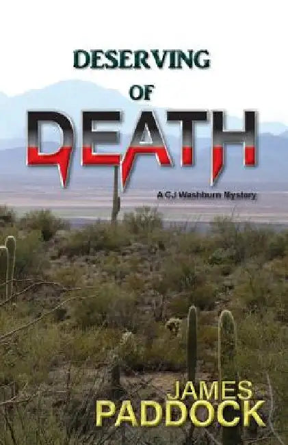 Deserving of Death by James Paddock