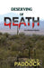 Deserving of Death by James Paddock
