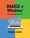 BASICS of Windows: The Easy Guide to Your PC by Jerry Forney