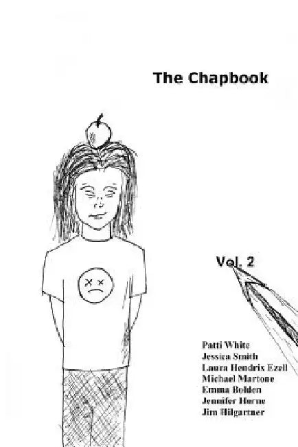 The Chapbook, Volume 2 by Patti White