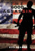 The Good Assassin by Rod Gramer