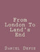 From London To Land's End by Daniel Defoe