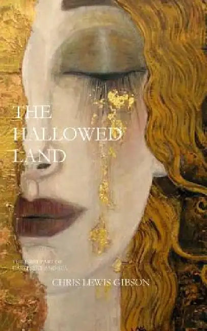 The Hallowed Land by Chris Lewis Gibson
