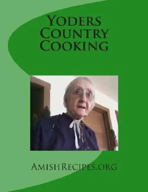 Yoders Country Cooking: Pastry Cover Edition by Susie Yoder