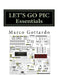 LET'S GO PIC Essentials: Now based on Micro-GT IDE and MPLAB X by Marco Gottardo