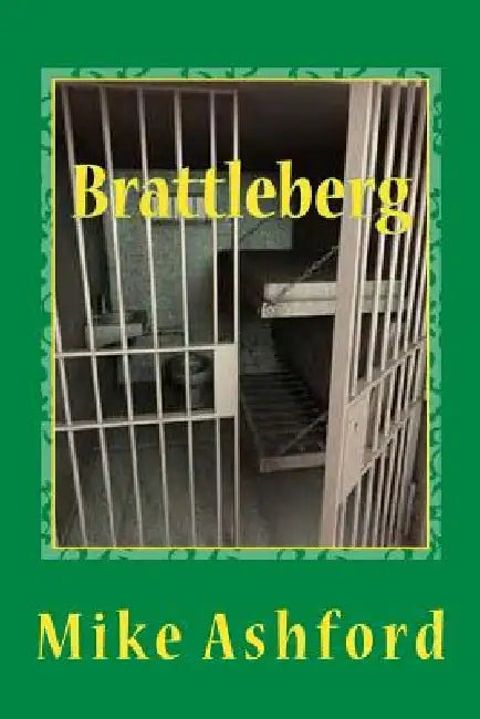 Brattleberg: prison suspense thriller by Mike Ashford
