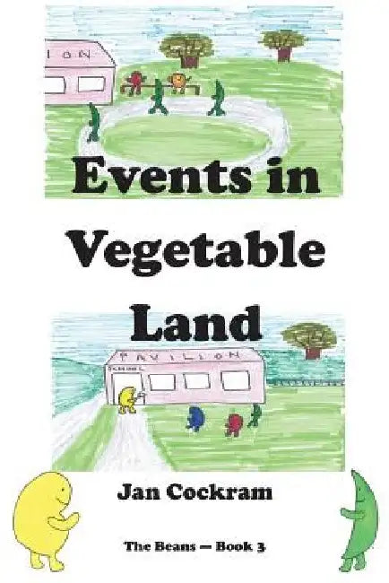 Events in Vegetable Land by Jan Cockram