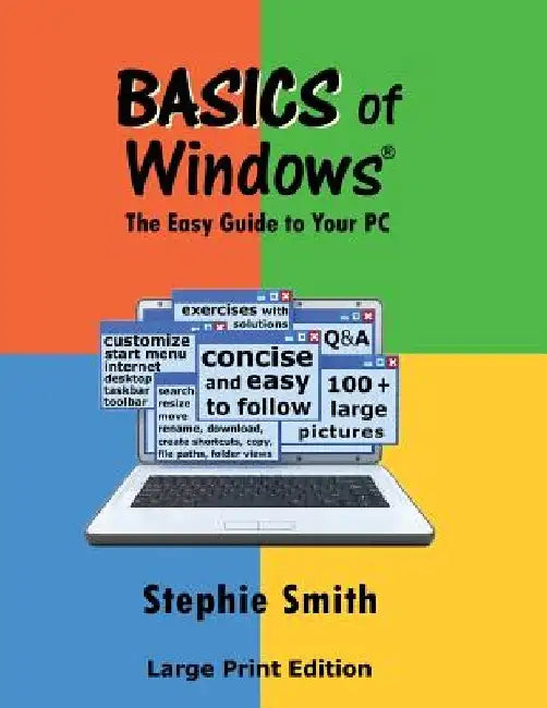 BASICS of Windows: The Easy Guide to Your PC by Jerry Forney