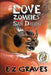 Love Zombies of San Diego by Ellen a. Bernabei