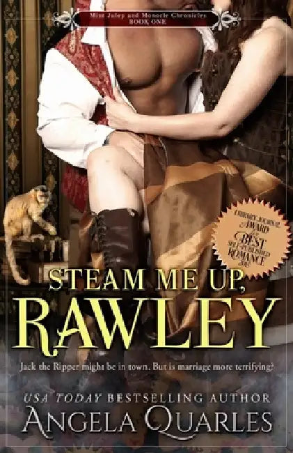 Steam Me Up, Rawley: A Steampunk Romance by Angela Quarles