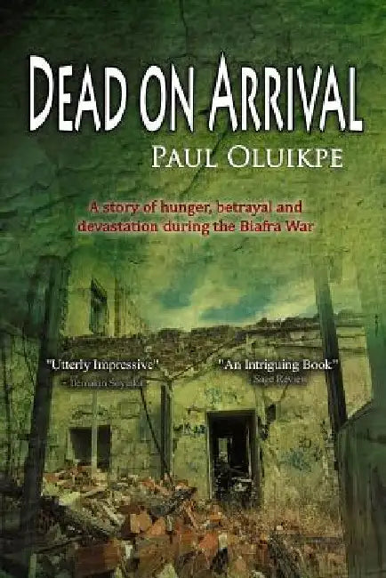 Dead on Arrival by Paul Oluikpe