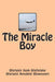 The Miracle Boy by Olatunji Ayodele Oluwaseyi