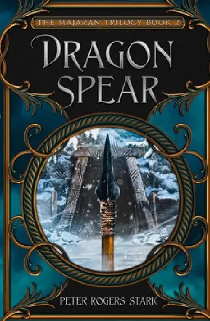 Dragon Spear by Peter Rogers Stark