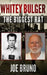 Whitey Bulger: The Biggest Rat by Lawrence Venturato
