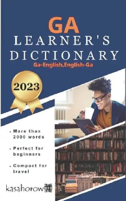 Ga Learner's Dictionary: Ga-English, English-Ga by Kasahorow