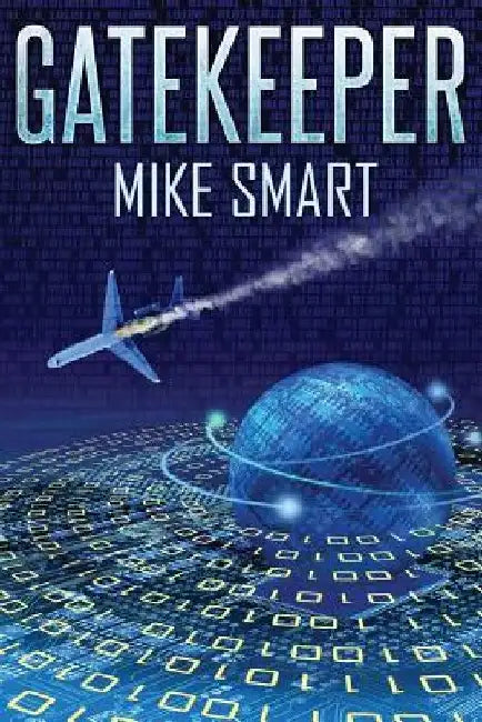 Gatekeeper by Mike a. Smart