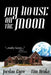 My House on the Moon by Tim Drake