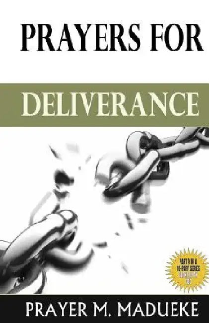 Prayers for Deliverance by Prayer M. Madueke