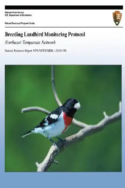 Breeding Landbird Monitoring Protocol Northeast Temperate Network by National Park Service