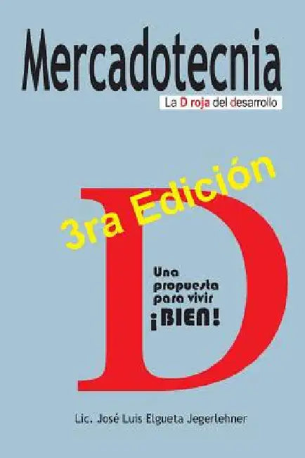 Mercadotecnia: La D roja del desarrollo by Elgueta J., Jose Luis