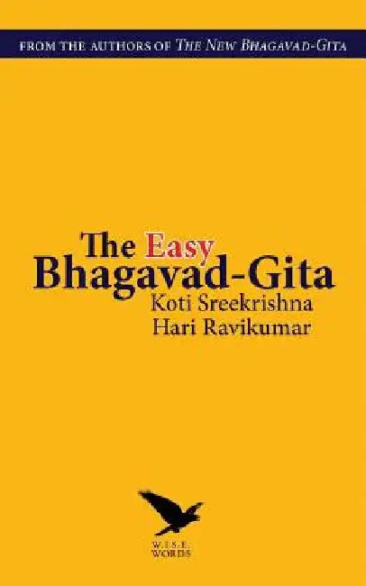 The Easy Bhagavad-Gita by Hari Ravikumar