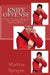 Knife Offense (Five Books in One): Knife Training Methods and Techniques for Martial Artists by Martina Sprague
