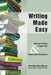Writing Made Easy: How to Develop a Tight Plot & Memorable Characters by Dorothy Cora Moore