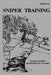 Sniper Training: Field Manual 23-10 by U. S. Department of the Army