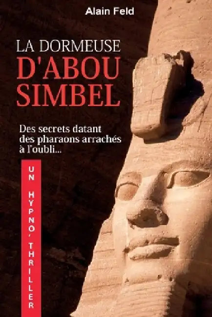 La dormeuse d'Abou Simbel by Feld, Alain