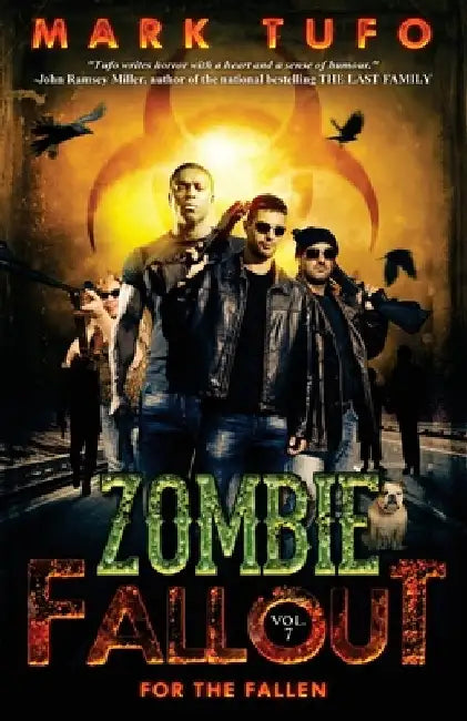 Zombie Fallout 7: For The Fallen by Mark Tufo
