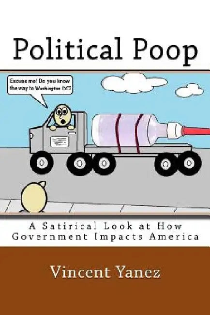 Political Poop by Vincent Yanez