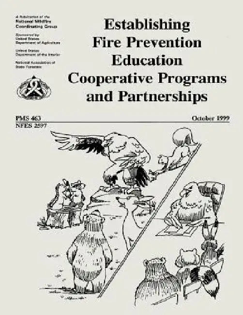 Establishing Fire Prevention Education Cooperative Programs and Partnerships by National Wildfire Coordinating Group