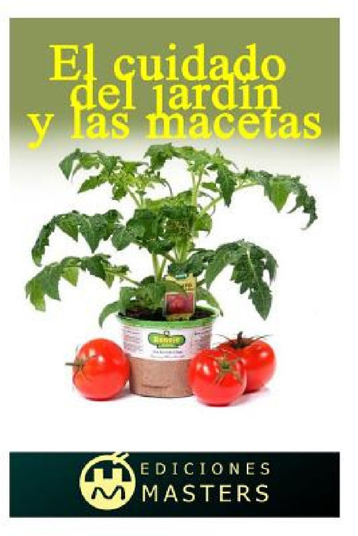 El cuidado del jardín y las macetas by Adolfo Perez Agusti