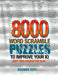 8000 Word Scramble Puzzles to Improve Your IQ by Kalman Toth M. a. M. Phil