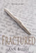 Fractured by Ann Bayah