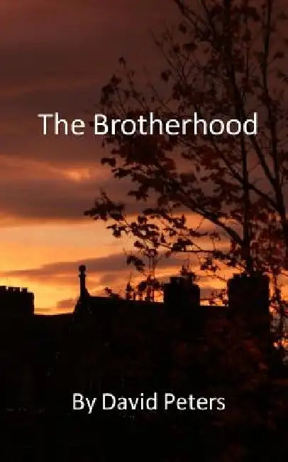 The Brotherhood by David Peters