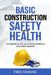 Basic Construction Safety and Health by Fred Fanning