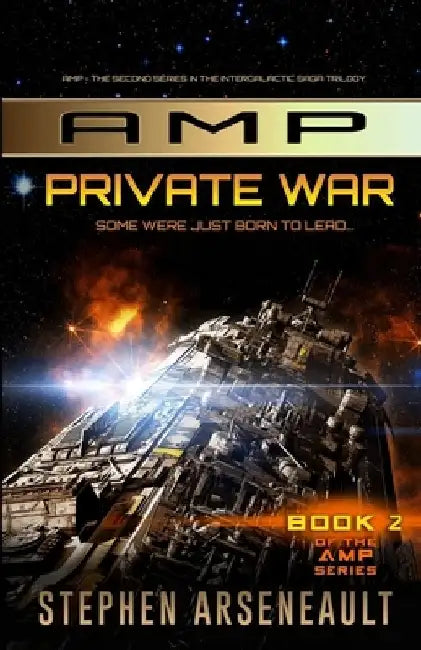 AMP Private War by Stephen Arseneault