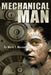 Mechanical Man by Mark T. Morand